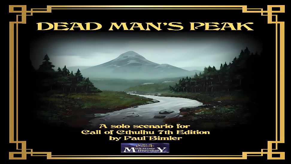克苏鲁的召唤死亡之峰中文PNP素材纸笔冒险桌游图包Dead Man's Peak